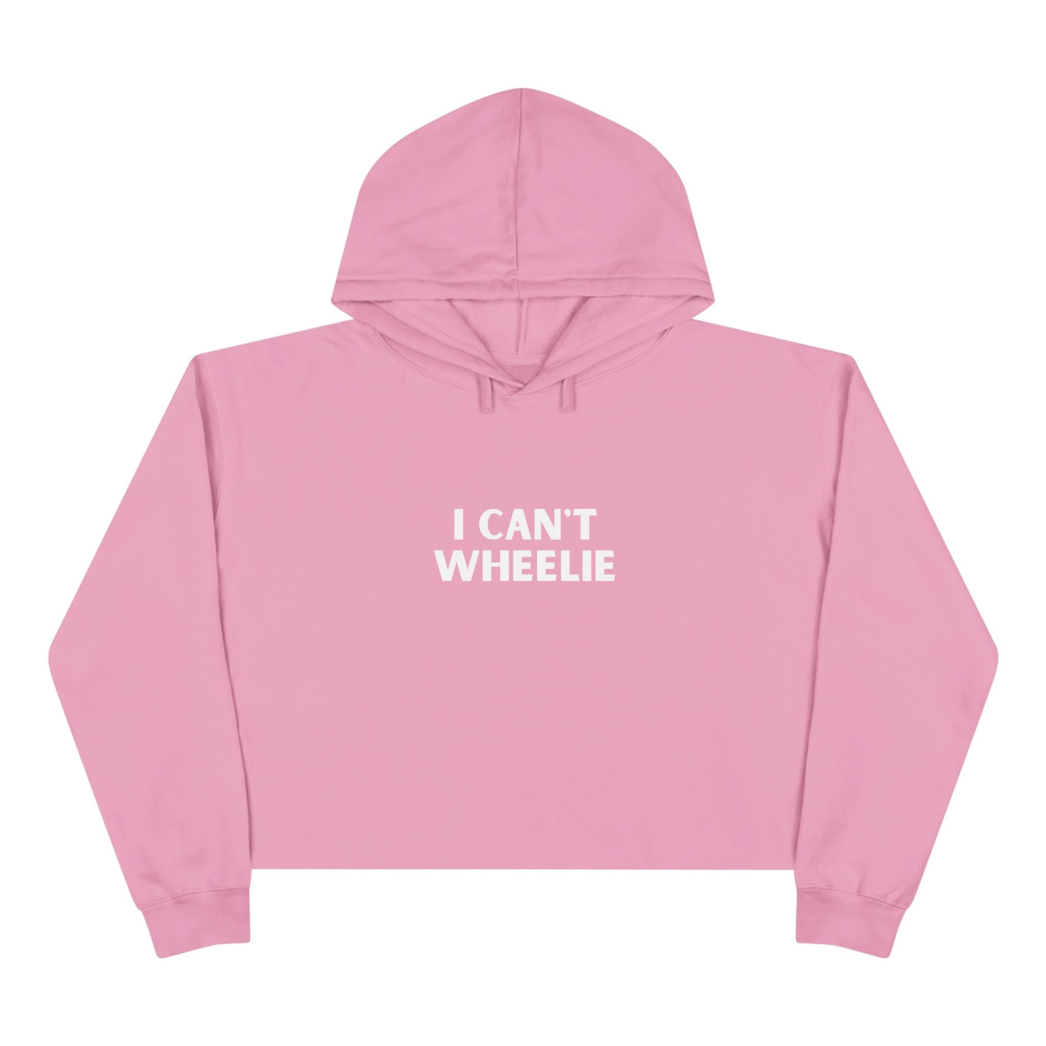 I CAN'T WHEELIE" - Crop Hoodie