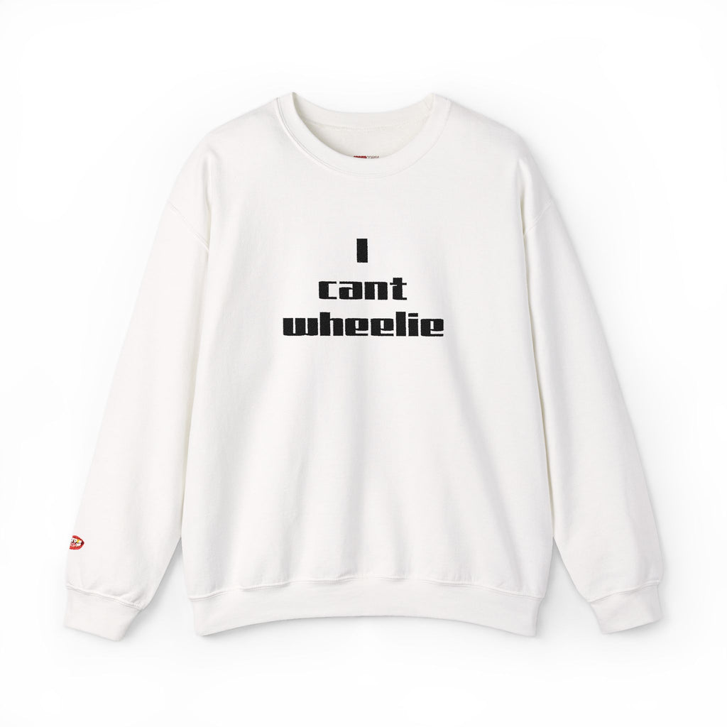 I Cant Wheelie - Crewneck Sweatshirt