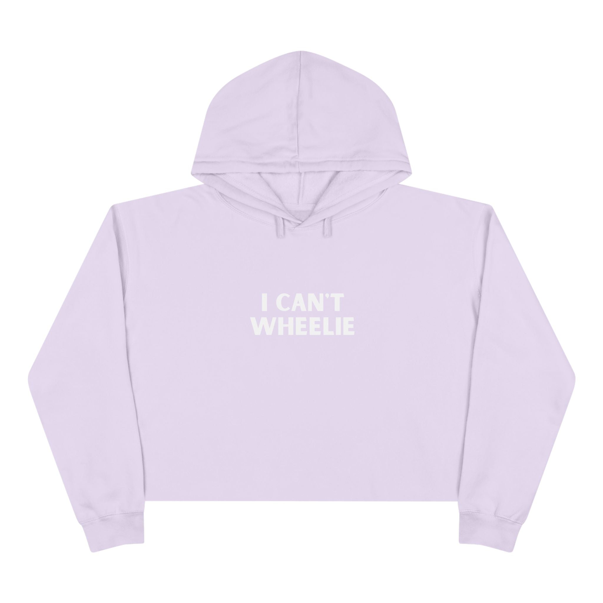 I CAN'T WHEELIE" - Crop Hoodie