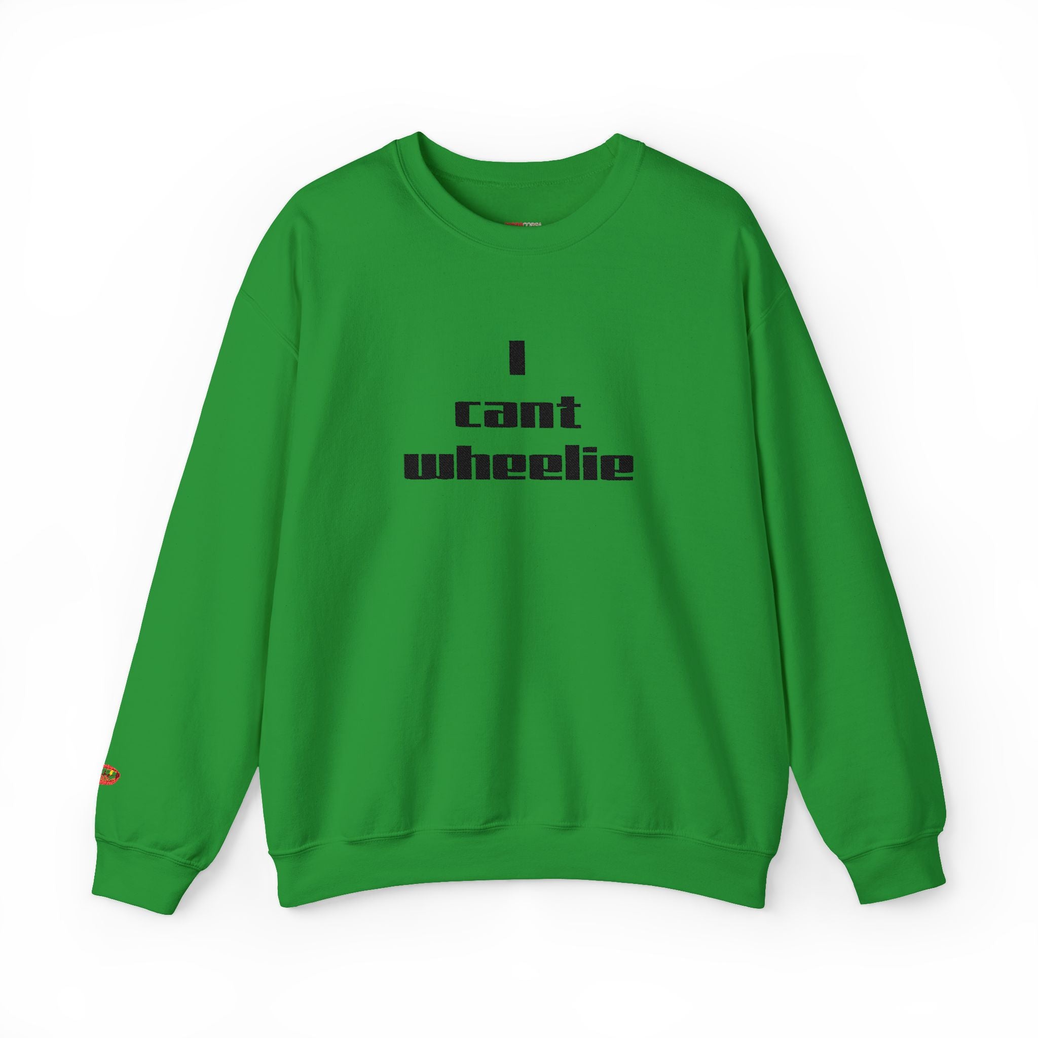 I Cant Wheelie - Crewneck Sweatshirt