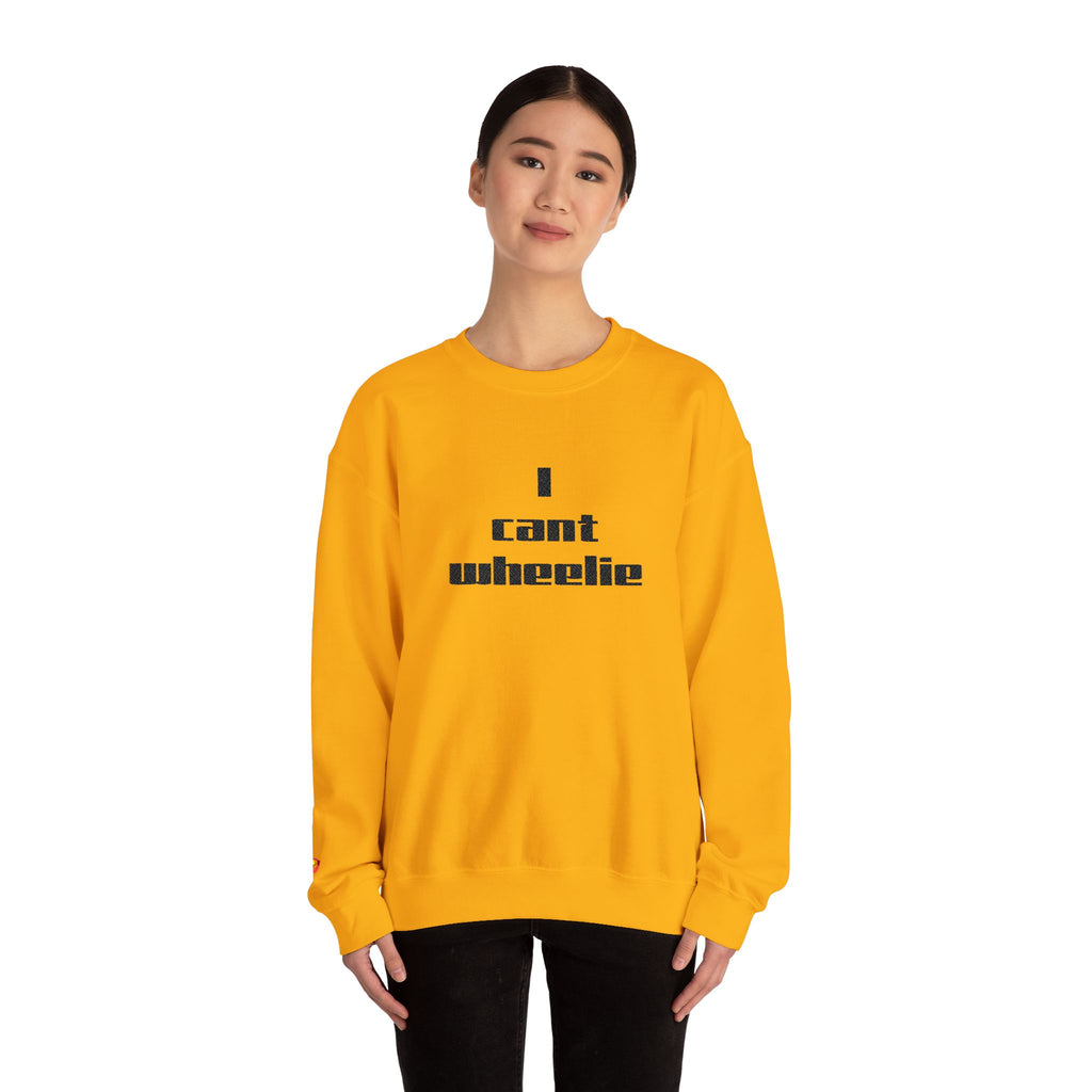 I Cant Wheelie - Crewneck Sweatshirt