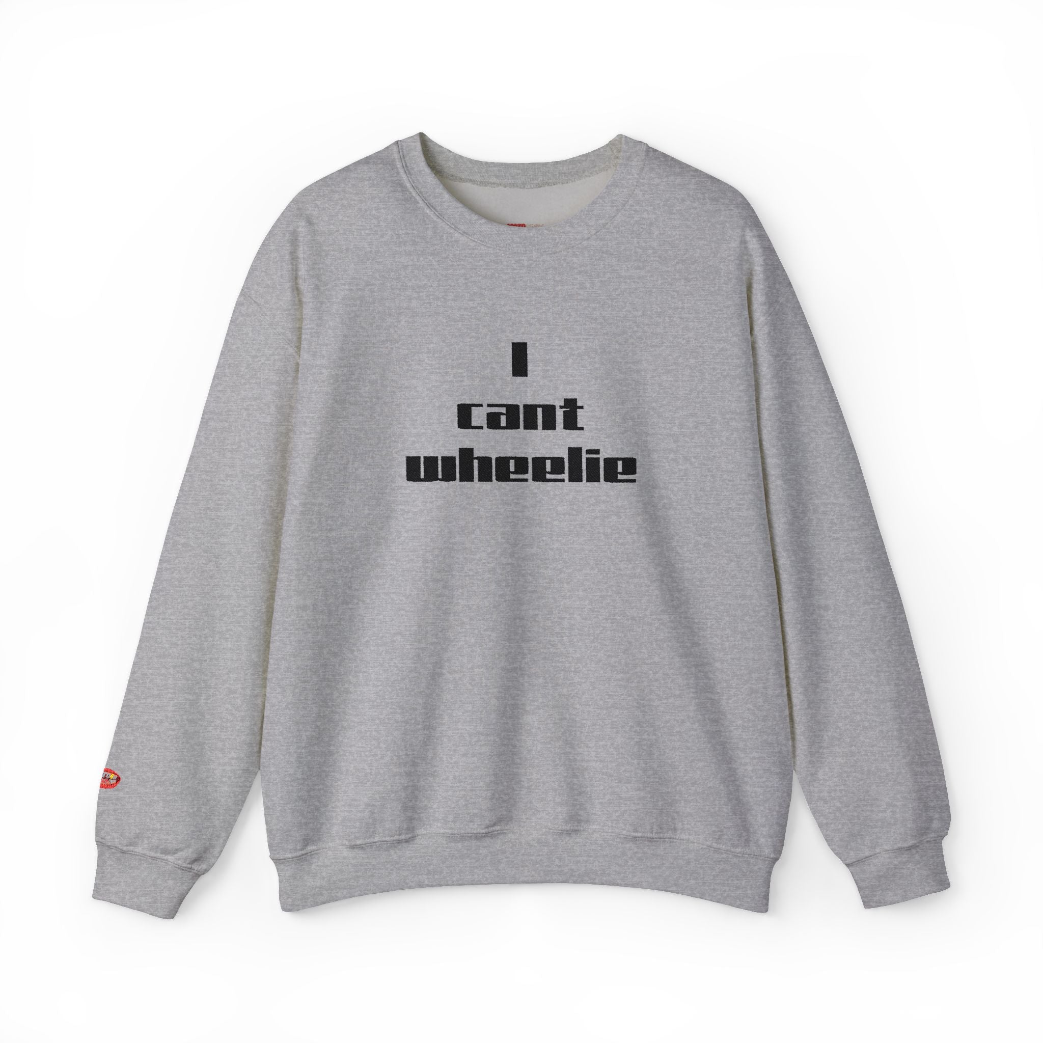 I Cant Wheelie - Crewneck Sweatshirt