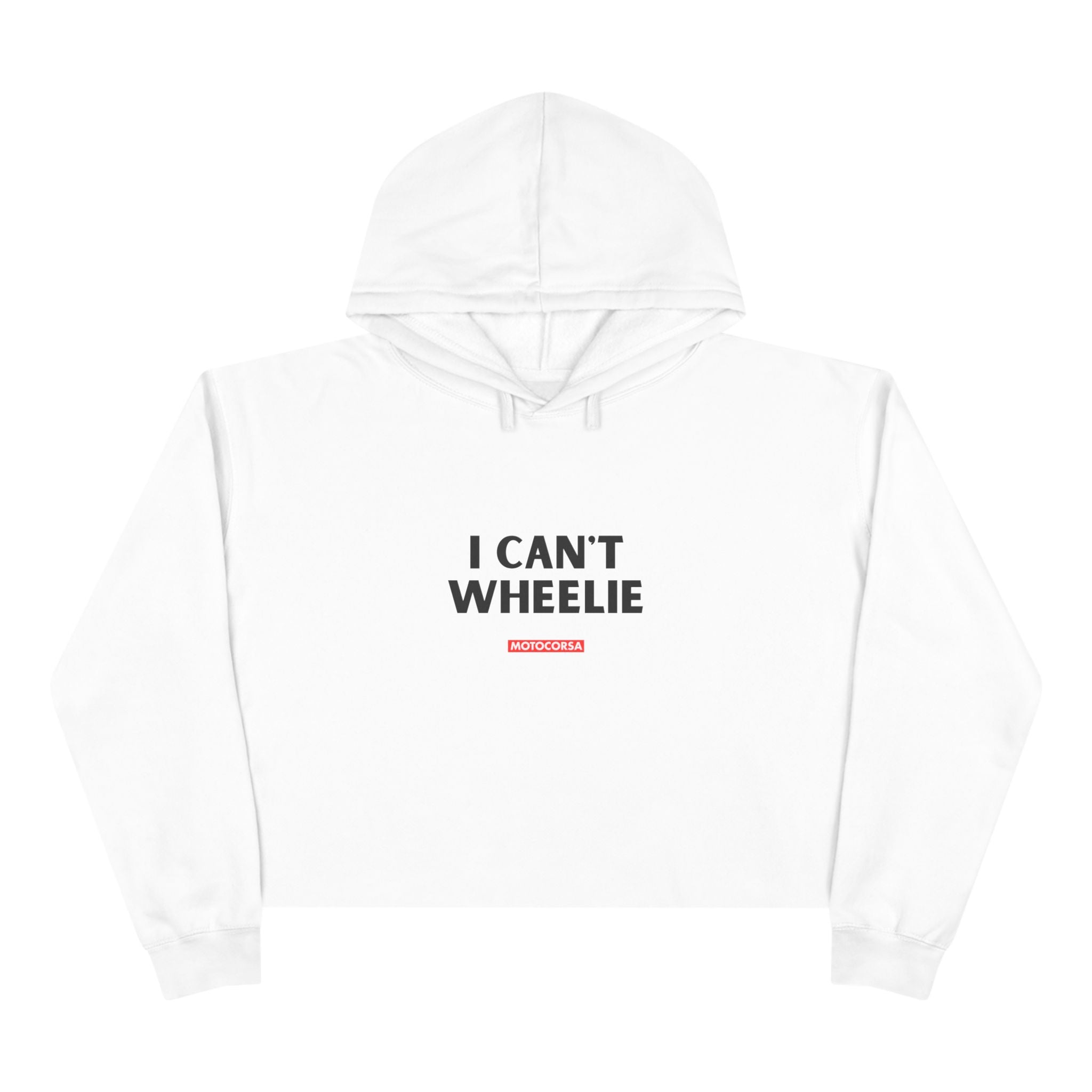 I CAN'T WHEELIE" - Crop Hoodie